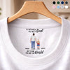 Personalised Inside Neck Print T-Shirt – Gifts For Dad – You Are My World To Me