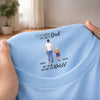 Personalised Inside Neck Print T-Shirt – Gifts For Dad – You Are My World To Me