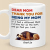 Personalised Mug – Mother's Day Gifts For Dog Lovers, Dog Mum – Thanks For Being My Mum