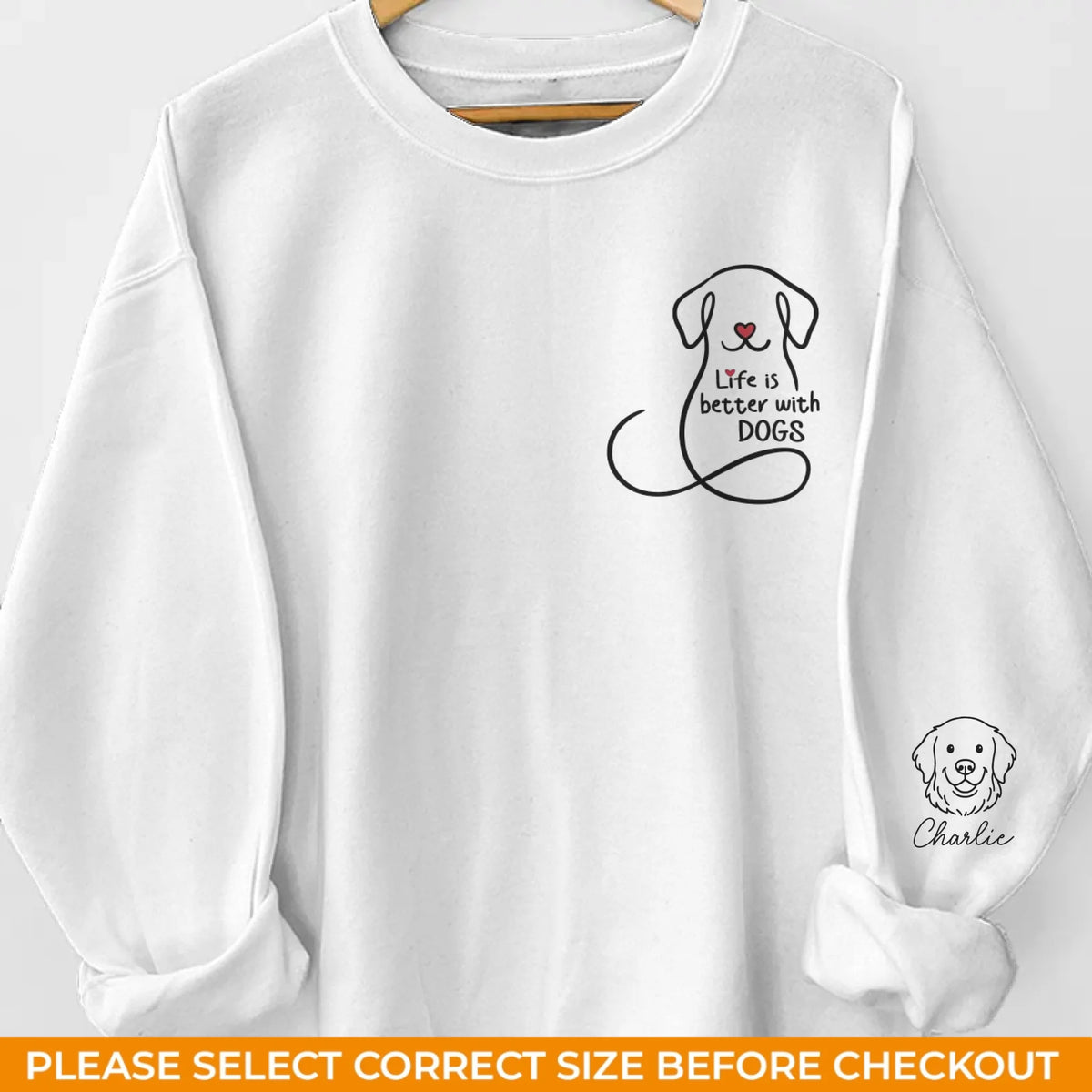 Custom Unisex Sweatshirt, Hoodie With Design On Sleeve - Personalized Christmas Birthday Gifts For Dog Lovers, Dog Dad And Mom - Dogs Make Everything Better