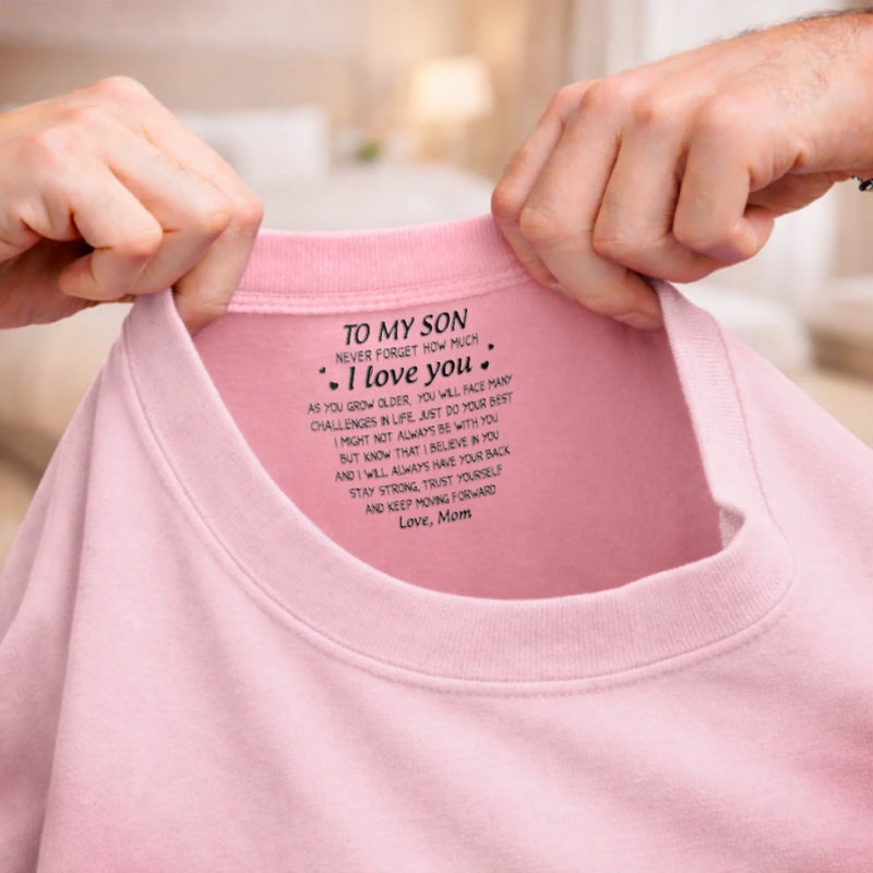 Custom Inside Neck Print T-Shirt - Personalized Birthday Gifts For Son, Daughter - Keep Moving Forward