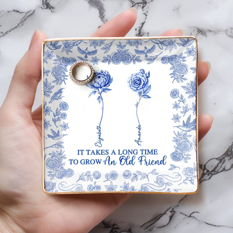 Personalised Jewellery Dish – Birthday Gift for Best Friend – It Takes a Long Time to Grow Old Friends