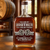 Personalised Whisky Bottle – Birthday Gift for Brother – Real Brotherhood Never Ends
