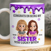 Personalised Sister Mug – Birthday Gift for Sister – Sister, You Mean Everything