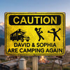 Custom Metal Sign – Personalised Birthday Gift for Campers – Camping Caution