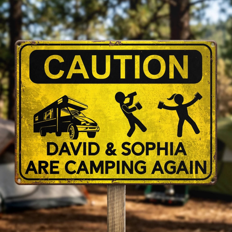 Custom Metal Sign – Personalised Birthday Gift for Campers – Camping Caution