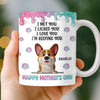 Personalised 3D Inflated Effect Mug – Mother's Day Birthday Gifts For Dog Lovers, Dog Owners, Dog Mom – I Met You I Licked You I Love You