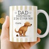 Personalised Mug – Gifts For Dog Lovers, Dog Dad And Mom – Every Poo I Do Is Just For You