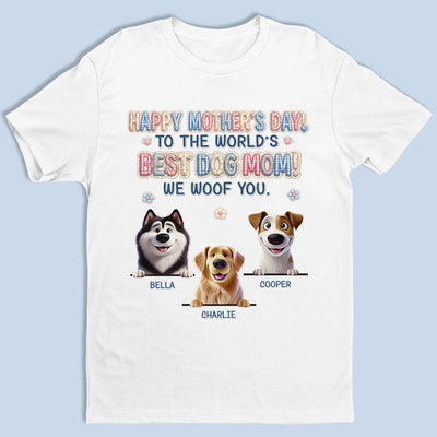 Personalised Unisex T-Shirt – Mother's Day Gift for Dog Mom, Dog Lovers, Dog Owners – To The Best Dog Mom Ever