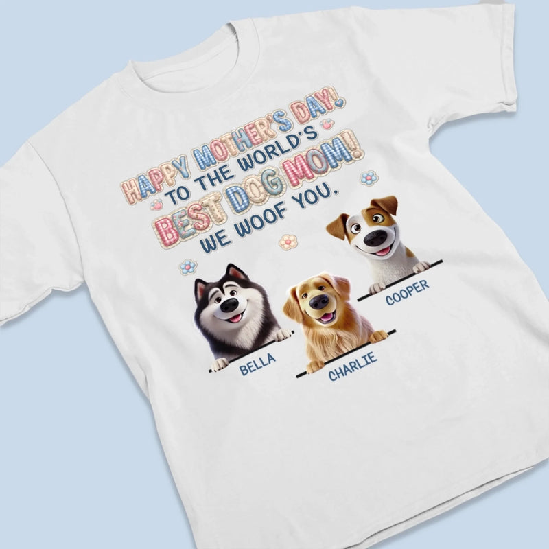 Personalised Unisex T-Shirt – Mother's Day Gift for Dog Mom, Dog Lovers, Dog Owners – To The Best Dog Mom Ever