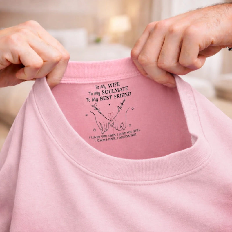 Personalized Inside Neck Print T-Shirt - Anniversary Wedding Gifts For Couple - Always By Your Side