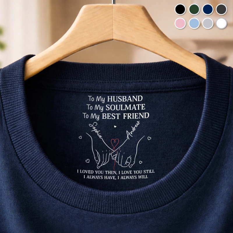 Personalized Inside Neck Print T-Shirt - Anniversary Wedding Gifts For Couple - Always By Your Side