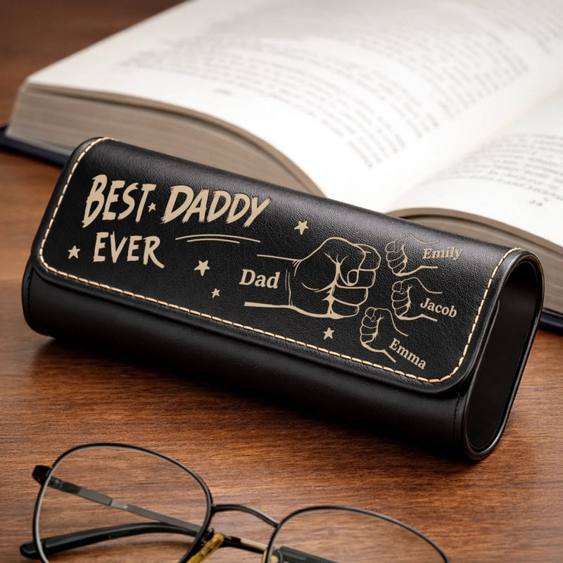 Personalized PU Leather Eyeglass Case - Father's Day Birthday Gifts For Dad, Grandpa - Best Daddy Ever