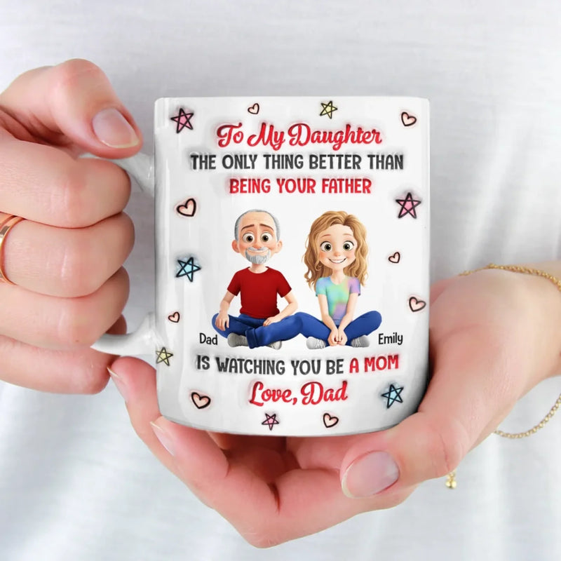Personalised 3D Inflated Effect Mug – Father's Day Gifts For Dad – You As A Mom Means Everything
