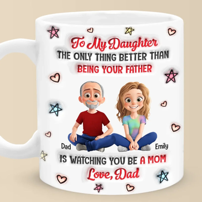 Personalised 3D Inflated Effect Mug – Father's Day Gifts For Dad – You As A Mom Means Everything