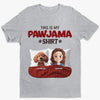 Personalised Unisex T-Shirt – Gift for Dog Mom, Dog Lovers – This Is My Pawjama Shirt