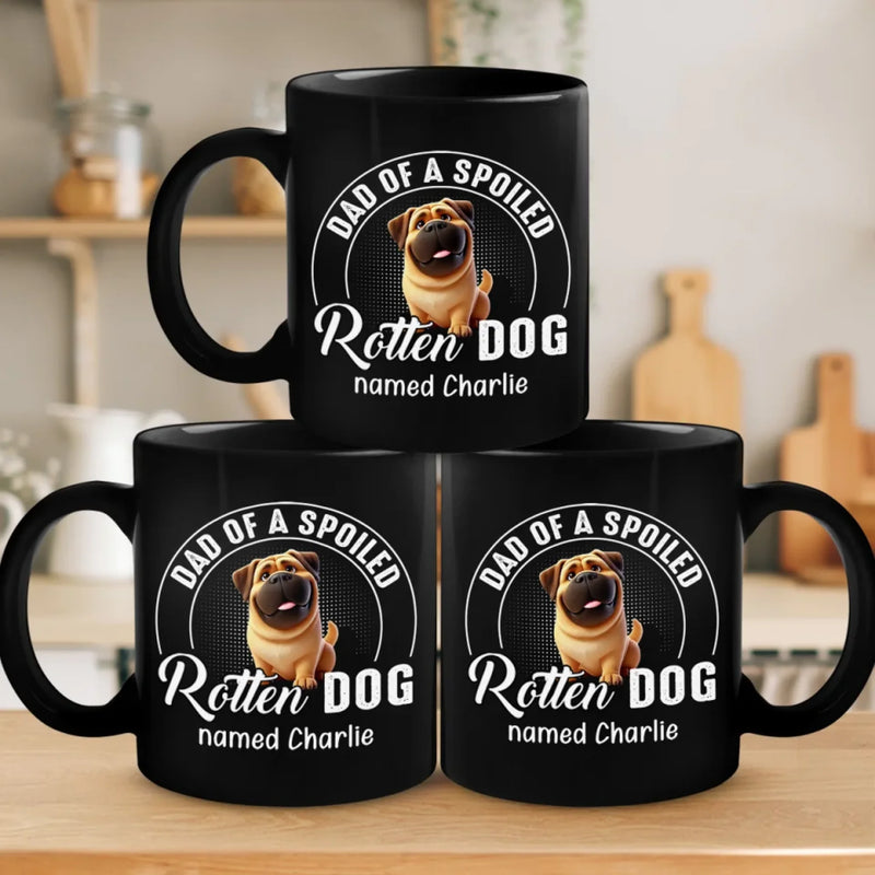 Personalised Black Mug - Gift For Dog Dad, Cat Mom, Pet Lovers - Mum Of A Spoiled