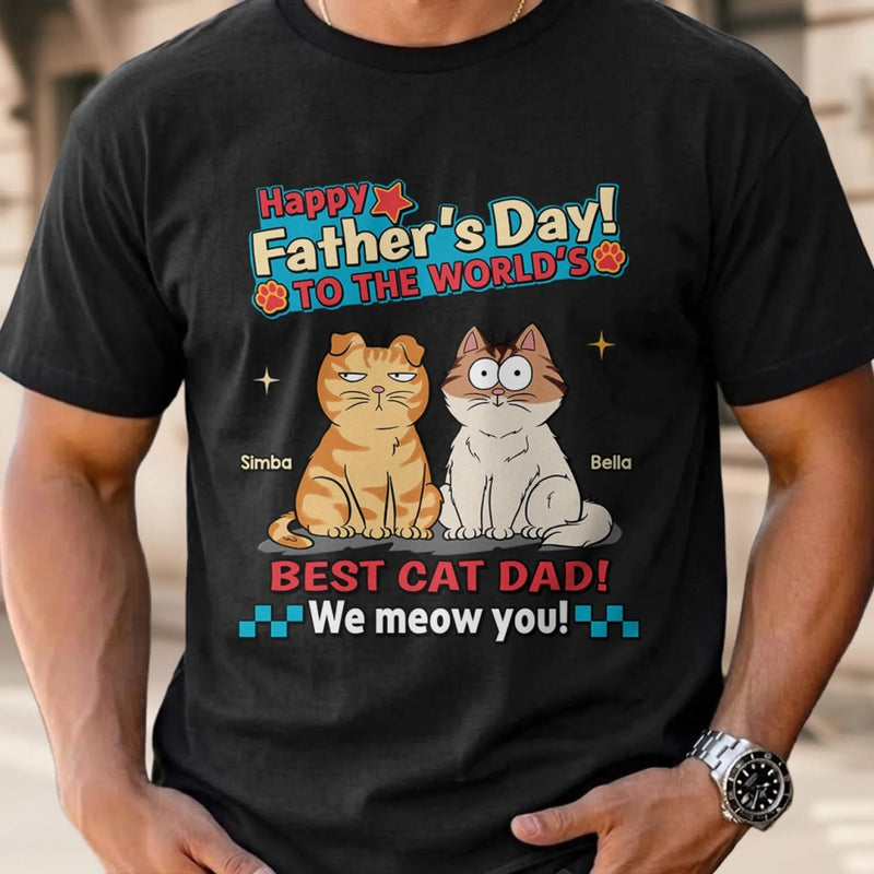 Personalised Unisex T-shirt, Hoodie – Father's Day Gifts For Dad – Best Cat Dad, I Meow You!
