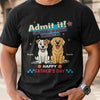 Personalised Unisex T-shirt, Premium T-shirt, Hoodie - Father's Day Gifts For Dog Lovers, Dog Dad - Happy Chaos, Happy Dad