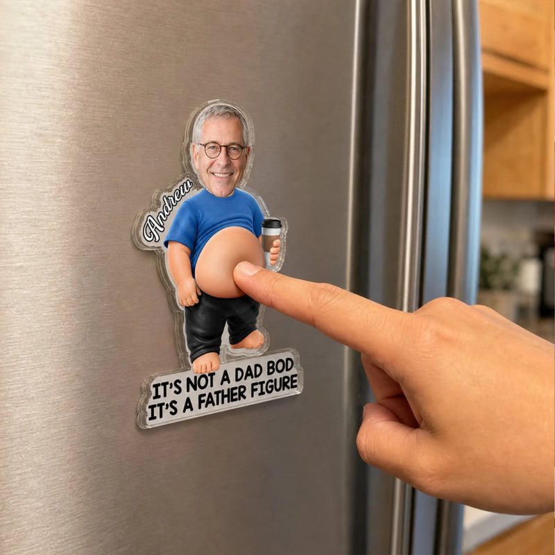 Custom Photo Dad Bod Belly Squishy Acrylic Fridge Magnet – Personalized Father's Day Funny Gifts For Dad, Grandpa – Taste Testing Is A Dad Duty