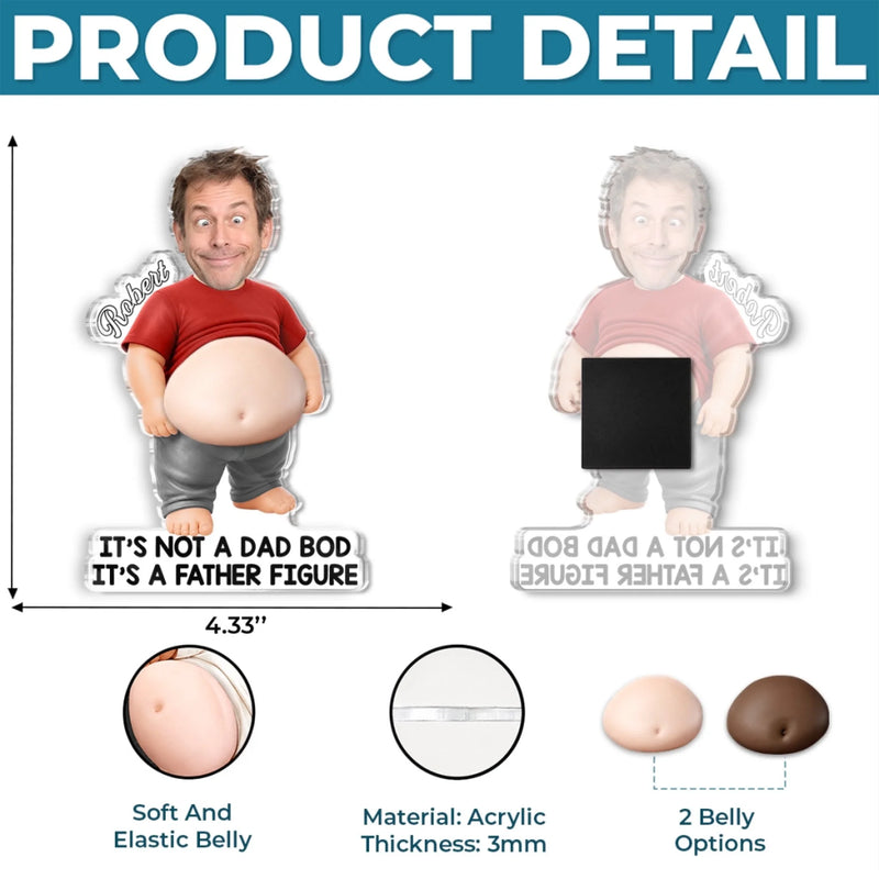 Custom Photo Dad Bod Belly Squishy Acrylic Fridge Magnet – Personalized Father's Day Funny Gifts For Dad, Grandpa – Taste Testing Is A Dad Duty