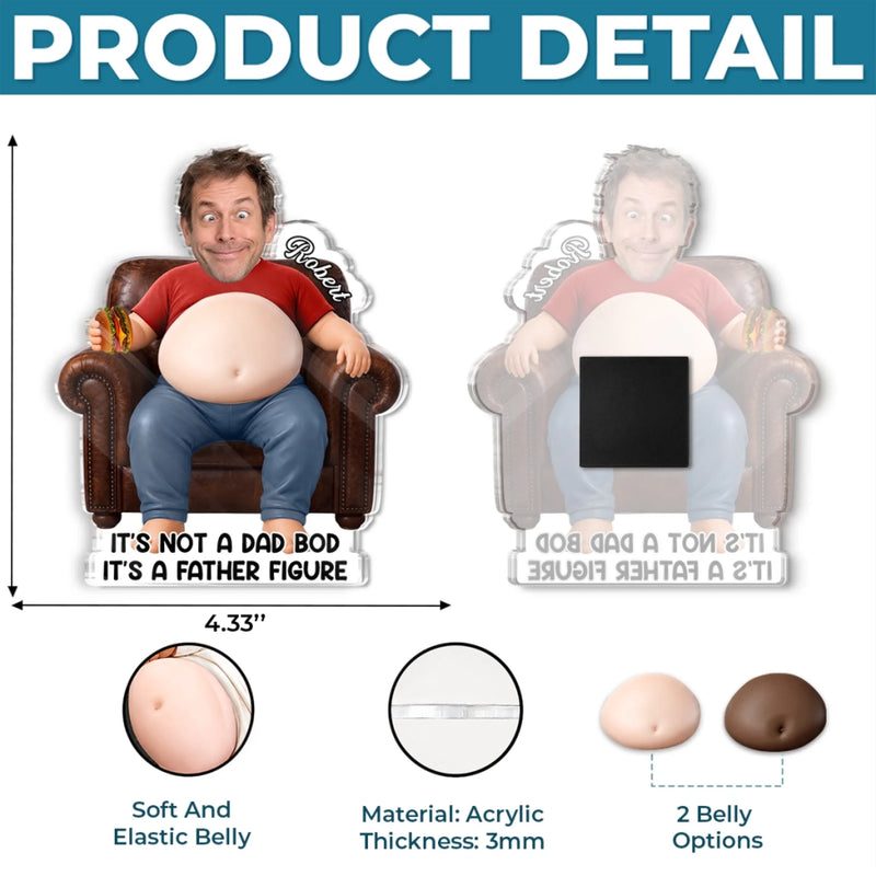 Custom Photo Dad Bod Belly Squishy Acrylic Fridge Magnet – Personalised Father's Day Funny Gifts For Dad, Grandpa – Powered By Dad Bod Energy