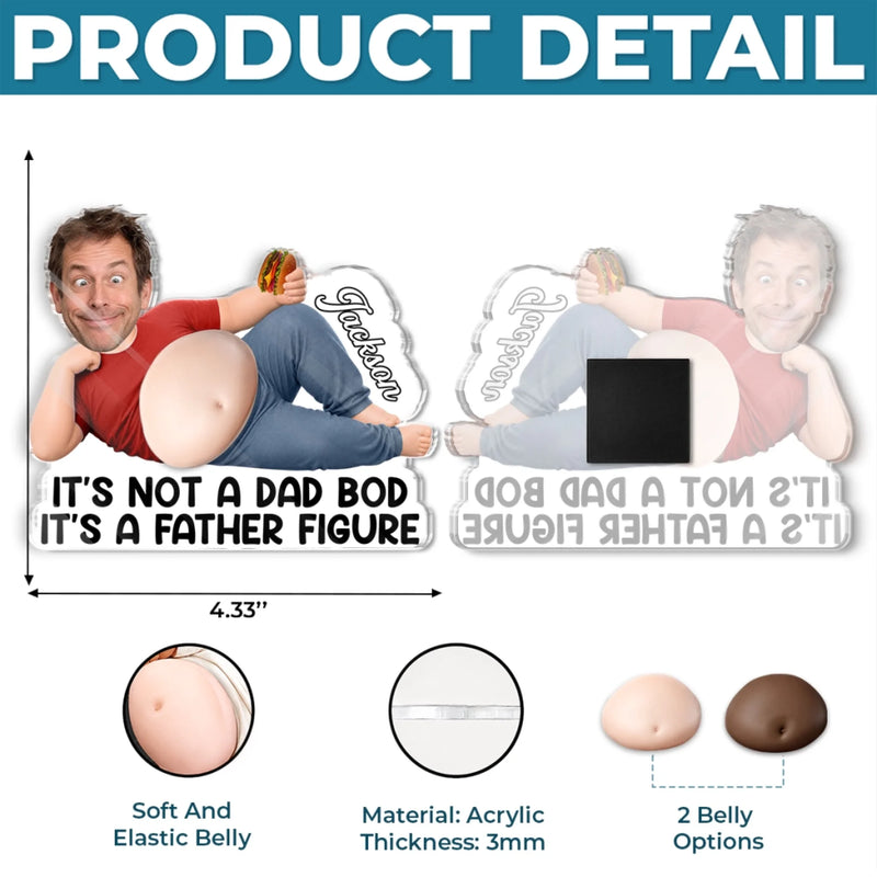 Custom Photo Dad Bod Belly Squishy Acrylic Fridge Magnet – Personalised Father's Day Funny Gifts For Dad, Grandpa – Built For Comfort Not Speed