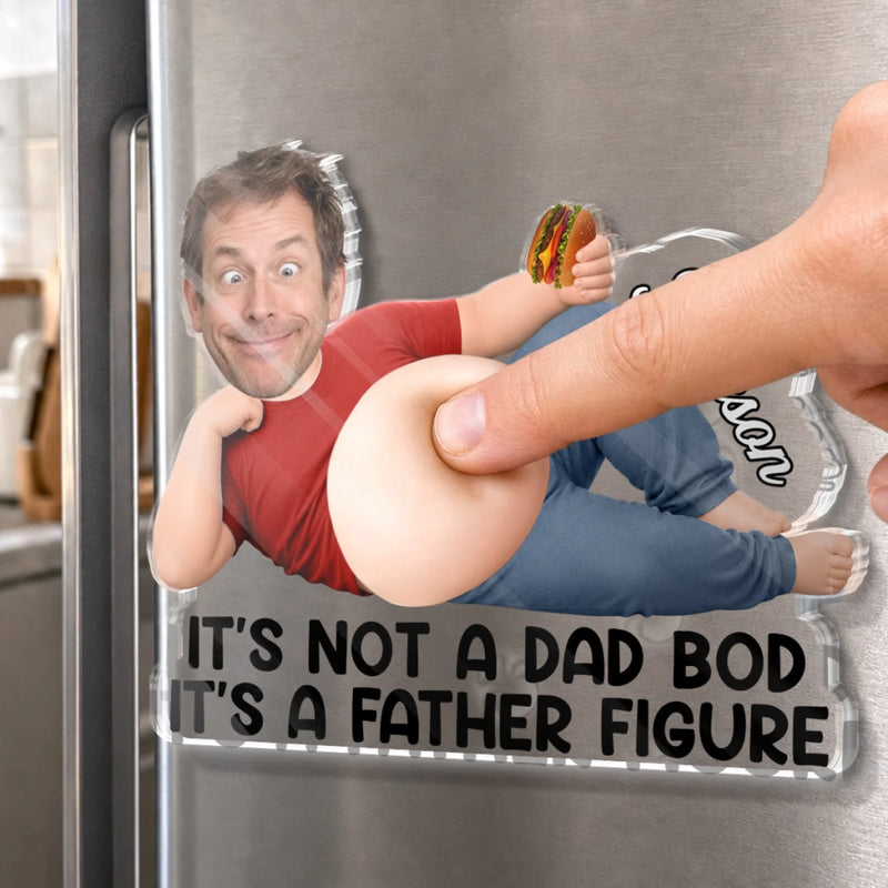 Custom Photo Dad Bod Belly Squishy Acrylic Fridge Magnet – Personalised Father's Day Funny Gifts For Dad, Grandpa – Built For Comfort Not Speed