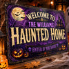 Custom Haunted Home Decor Metal Sign - Personalized Halloween Birthday Gifts For For Mom, Dad, Brother, Sister - Monsters Welcome, Humans Beware
