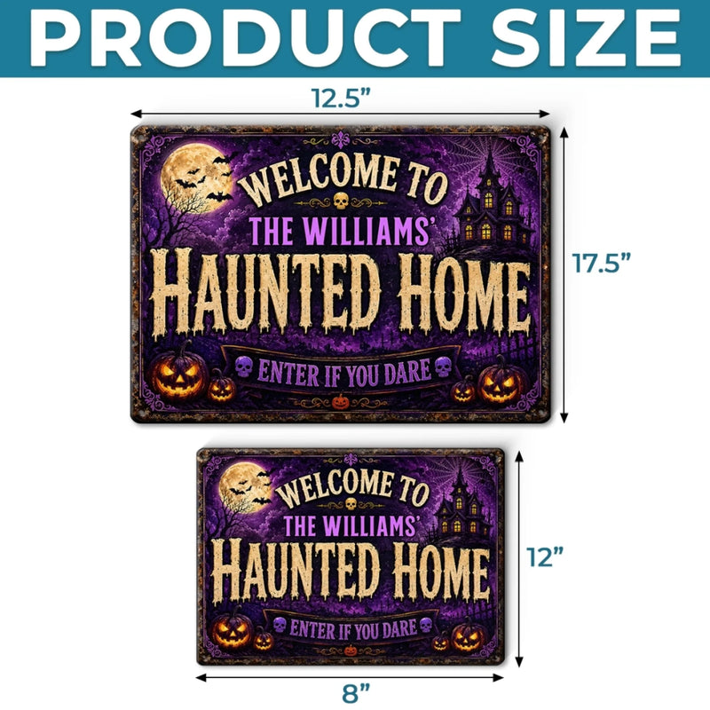Custom Haunted Home Decor Metal Sign - Personalized Halloween Birthday Gifts For For Mom, Dad, Brother, Sister - Monsters Welcome, Humans Beware
