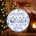 Custom Ceramic Ornament - Personalized Best Friend Christmas Birthday Gifts For Women, Besties, Sisters, BFF - Still Laughing Together