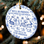 Custom Ceramic Ornament - Personalized Best Friend Christmas Birthday Gifts For Women, Besties, Sisters, BFF - Still Laughing Together
