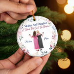 Custom Mother Daughter Christmas Gifts - Personalized Ceramic Ornament