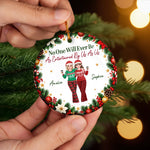 Custom No One Will Ever Be As Entertained By Us As Us Bestie Christmas Gifts - Personalized Ceramic Ornament