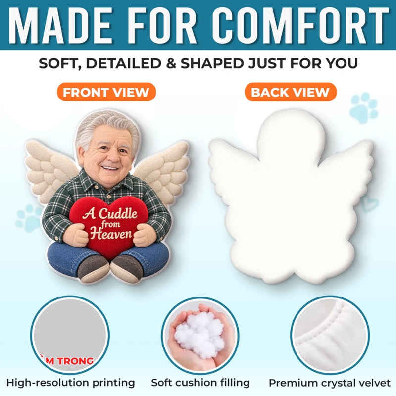 Custom Photo A Cuddle from Heaven Memorial Gifts - Personalized Shaped Pillow